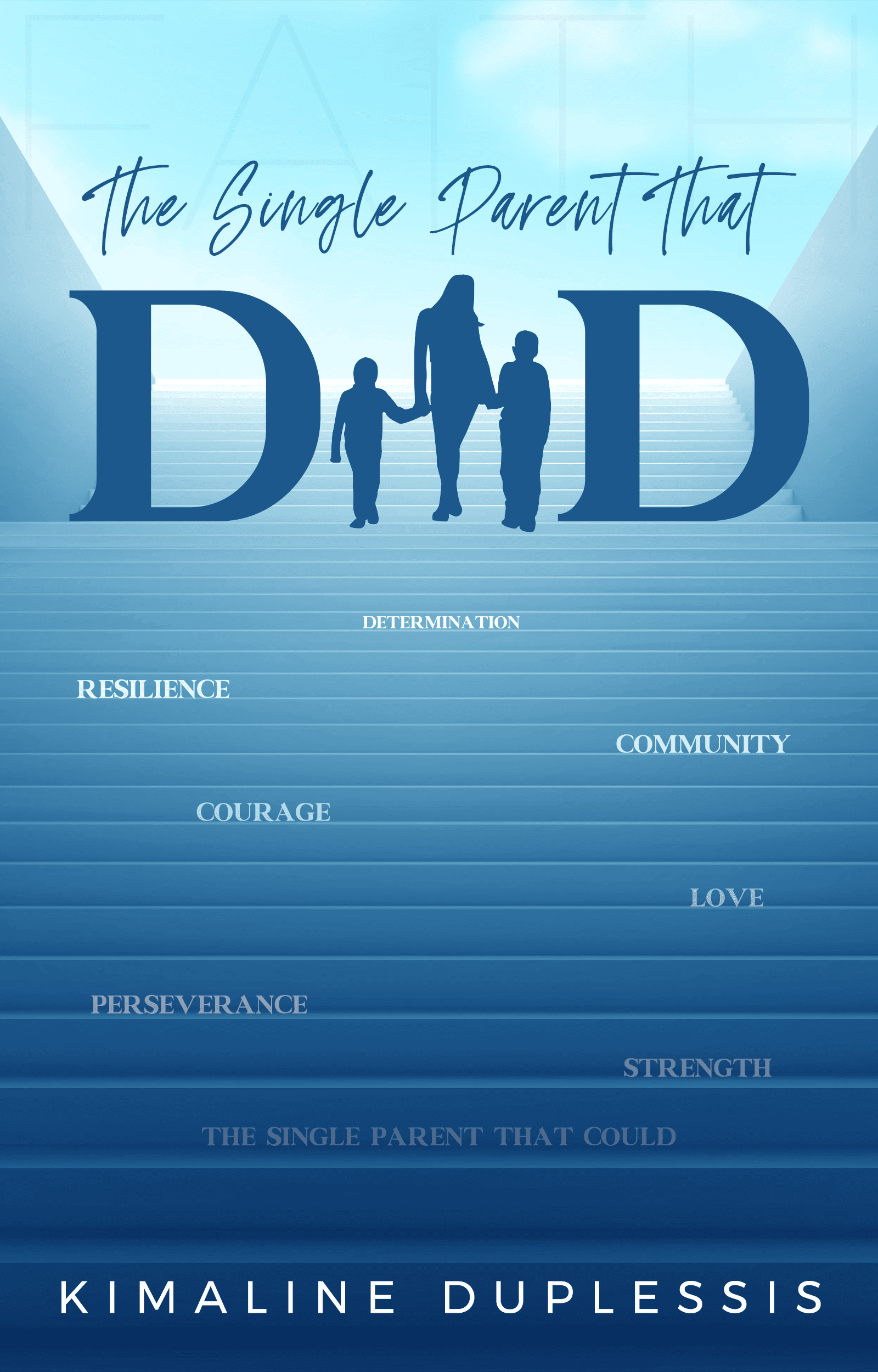 The Single Parent That Did book cover by Kimaline Duplessis